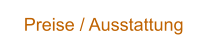 Preise / Ausstattung